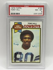 1979 TOPPS FOOTBALL COWBOYS TONY HILL ROOKIE RC #182 MINT PSA 8 CENTERED
