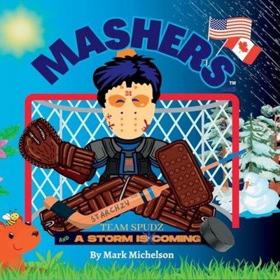 Team Spudz And A Storm Is Coming Mashers' Books Mark Michelson Ha