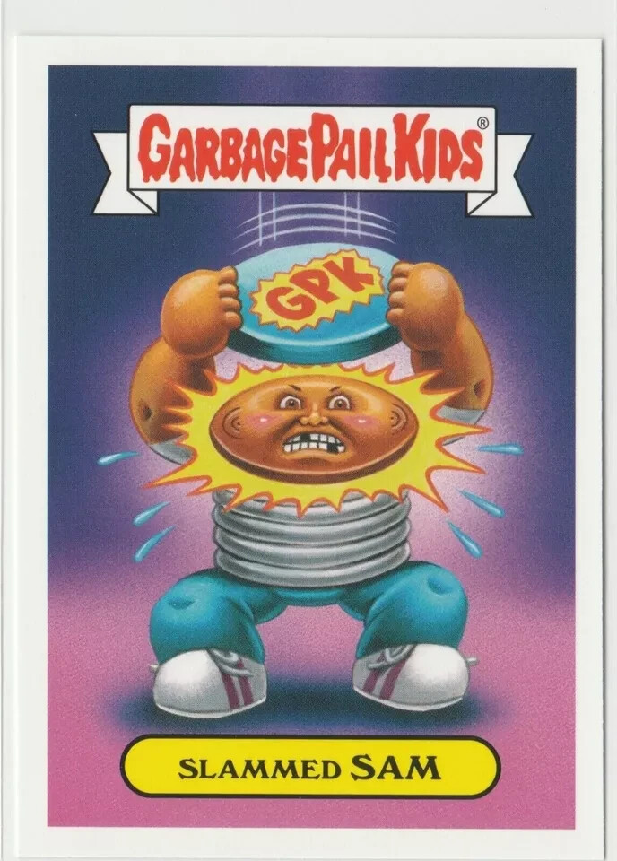 Slammed Sam 7b Garbage Pail Kids GPK We Hate the 90s 2019 Series