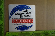 Alter Aufkleber Handwerk Baustoffe Baumarkt Werkzeug BAUHAUS