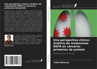 Una Perspectiva ClíNica: AnáLisis De Mutaciones Egfr En CáNceres Primarios De...