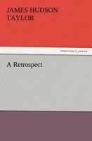 A Retrospect James Hudson Taylor