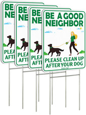 Be a Good Neighbor Clean Up After Your Dog 12 x 9 Inches Yard Sign with Metal Wi