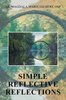 Sr. Magdala Marie Gilbert Osp | Simple Reflective Reflections | Taschenbuch