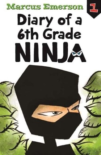 Marcus Emerson Diary of a 6th Grade Ninja: Diary of a 6th Grade Ninj (Tascabile)
