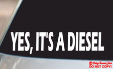 Yes Its A Diesel Vinyl Decal Sticker Car Truck Rear Window Jdm Big Rig Monster