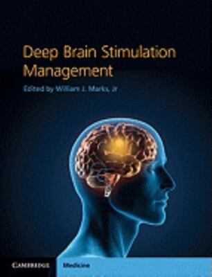 DEEP BRAIN STIMULATION MANAGEMENT (CAMBRIDGE MEDICINE) By William J. Marks Mint
