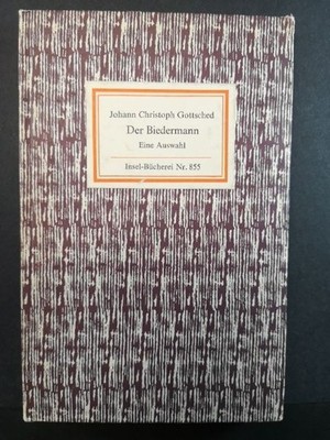 Der Biedermann. Eine Auswahl. Insel-Bücherei Nr. Insel-Bücherei Nr. 855 191.-200