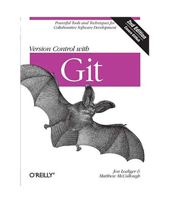 Version Control with Git: Powerful Tools and Techniques for Collaborative Softwa