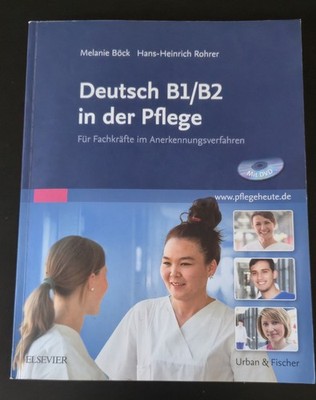 Deutsch B1/B2 in der Pflege: Für Fachkräfte im Anerkennu... | Buch | Zustand gut
