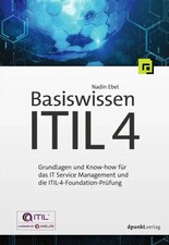 Basiswissen ITIL 4 | Nadin Ebel | Taschenbuch...