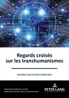 Emilie Gaillard (U. A.) | Regards CroiséS Sur Les Transhumanismes | Taschenbuch
