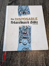 Disposable Skateboard Bible by Not Available (2009, Hardcover)