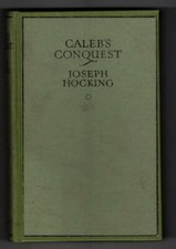 Caleb's Conquest by Joseph Hocking (First Edition) File Copy