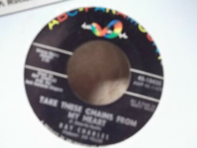 45$*RAY CHARLES TAKE THESE CHAINS FROM MY HEART/NO LETTER TODAY ON ABC RECORDS