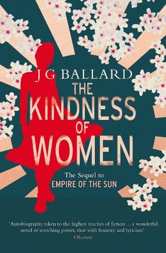 The Kindness of Women-J. G. Ballard, Michel Faber