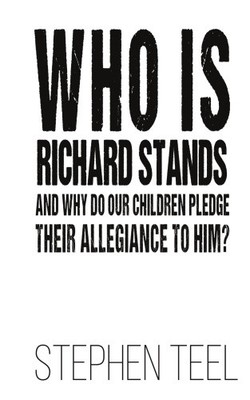 Wer ist Richard Stands und warum schwören ihm unsere Kinder ihre Treue?