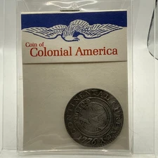 COIN OF COLONIAL AMERICA HISTORY IN REPLICA COIN CONTINENTAL DOLLAR