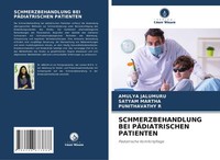 Schmerzbehandlung BEI PÄDiatrischen Patienten Amulya Jalumuru