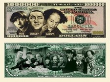 OUR 3 STOOGES NOVELTY NOTE (2 Bills)