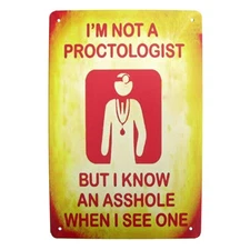 Funny I'm Not Proctologist Tin Wall Sign Man Cave Garage Bar Pub Decor Gag Gift