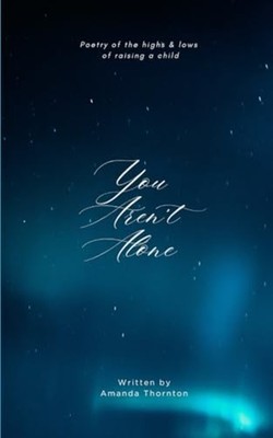 You Aren't Alone -  NEW Amanda Thornton 2024-10-18