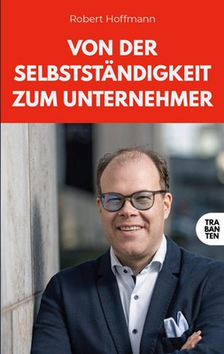 Von der Selbstständigkeit zum Unternehmer | Robert Hoffmann | Taschenbuch | 2025