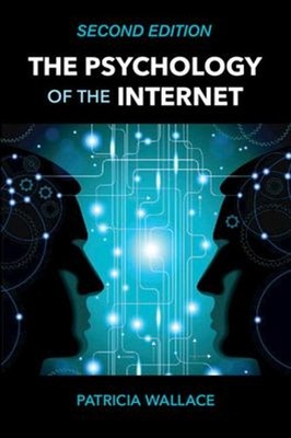 The Psychology of the Internet Paperback Patricia M. Wallace
