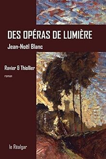 Des Operas de Lumiere von Jean-Noël Blanc | Buch | Zustand sehr gut