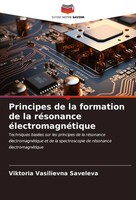 Principes De La Formation De La RéSonance éLectromagnéTique Saveleva Taschenbuch