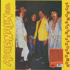 VINYL Adrenalin OD - Humungousfungusamongus