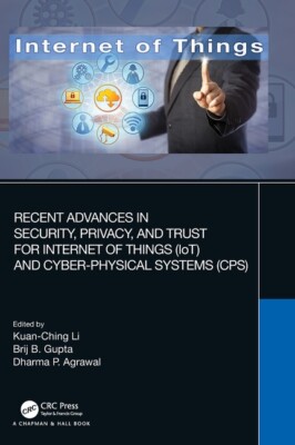Recent Advances In Security, Privacy, And Trust For Internet Of Things (Iot...