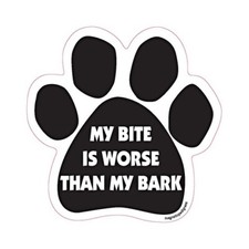 My Bite Is Worse Than My Bark Dog Paw Car Magnet