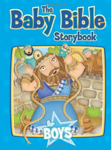 The Baby Bible Storybook for Boys (Baby Bible Board Books) By Robin Currie,Cons
