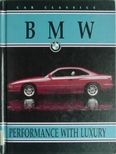BMW (BAVARIAN MOTOR WORKS) 1993 BOOK - PERFORMANCE WITH LUXURY