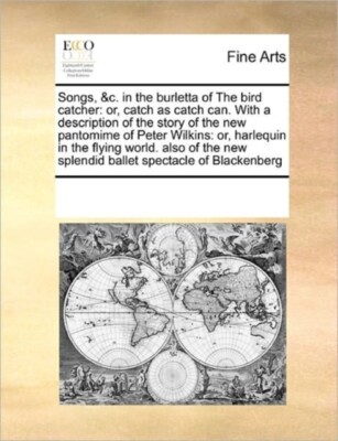 Multiple Contributor - Songs c. in the burletta of The bird catcher  - X555z