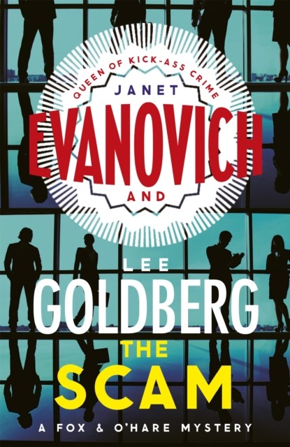 The Scam (Fox & O'Hare) by Janet Evanovich (Paperback Book)