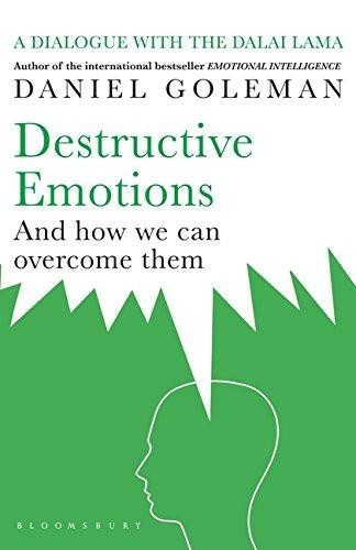 Destructive Emotions and How We Can Overcome Them - Daniel Goleman
