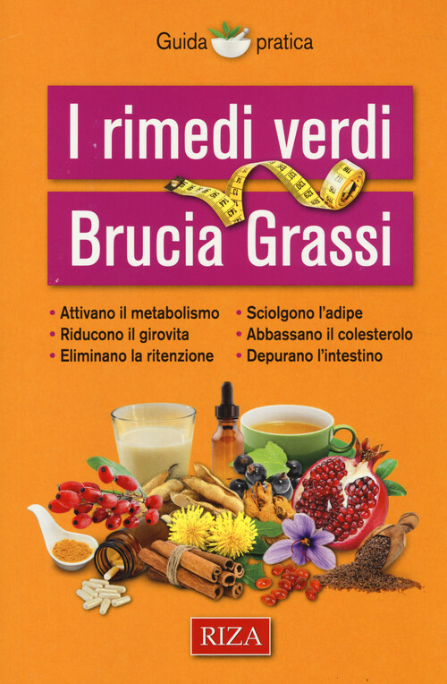 I rimedi verdi brucia grassi - AA.VV.