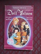 Patricia Smith's Doll Values, Antique to Modern 12 Edition 1996