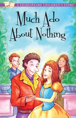 Much Ado About Nothing (20 Shakespeare Children's Stories)