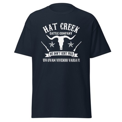 Hat Creek Cattle Company - Lonesome Dove Movie Quote Shirt, Unisex