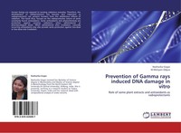 Prevention Of Gamma Rays Induced Dna Damage In Vitro Neeharika Gogoi