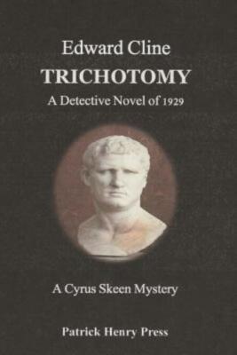 Trichotomy: A Detective Novel Of 1929