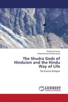 The Shudra Gods Of Hinduism And The Hindu Way Of Life The Eternal Religion. DE