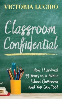 Victoria Lucido Classroom Confidential (Taschenbuch)