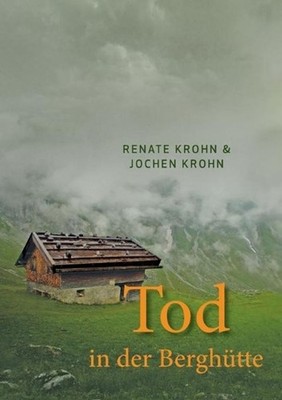 Tod in der Berghtte by Renate Krohn (German) Paperback Book