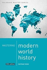 Mastering Modern World History - Paperback, by Lowe Norman - Acceptable