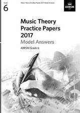 ABRSM Publishing 9781786010148 Music Theory Practice Papers 2017 Model Answers