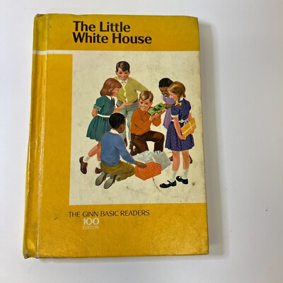 The Little White House - The Ginn Basic Readers - 100 Edition VTG